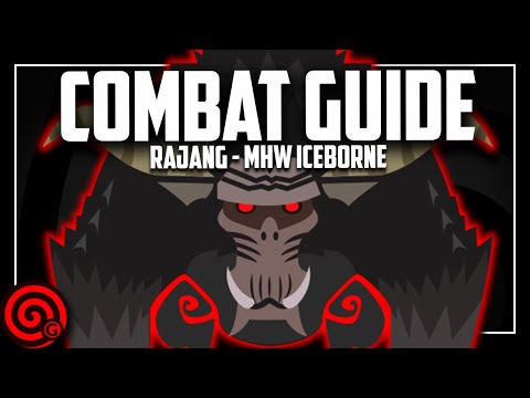 RAJANG COMBAT TIPS - Monster Guide | MHW Iceborne