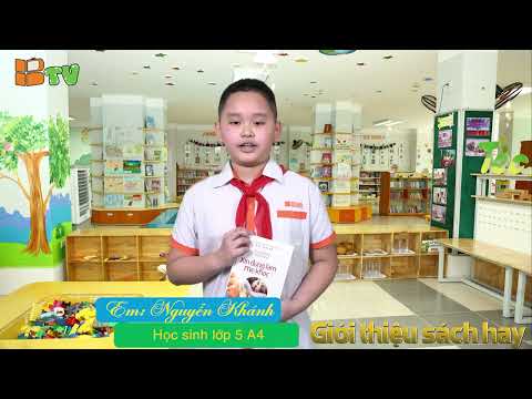 Giới thiệu sách: Hạt giống tâm hồn - Nguyễn Khánh - Học sinh lớp 5A4