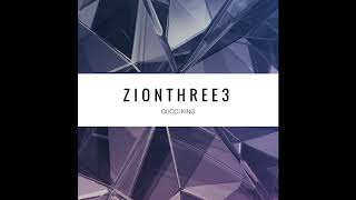 ZIONTHREE3 - GUCCI KING