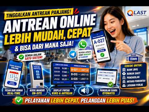 Solusi Antrean Cepat & Otomatis untuk Bank & Instansi Pemerintah | QLast