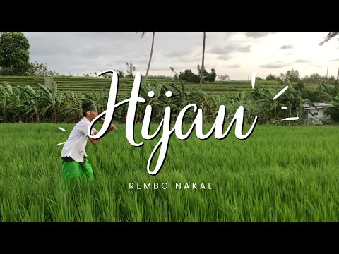 HIJAU - REMBO NAKAL