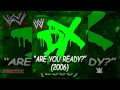 WWE: Are You Ready (2006) [D-Generation X] by ...