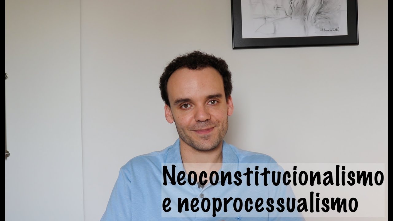 Neoconstitucionalismo e neoprocessualismo
