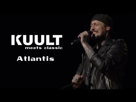 KUULT - Atlantis (KUULT meets classic live)