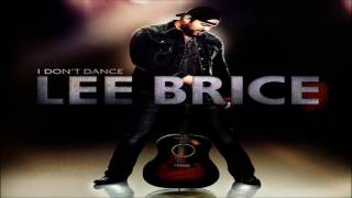 Lee Brice I Don&#39;t Dance Album Version HQ