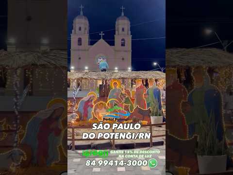 São Paulo do Potengi-RN🥰❤️ #saopaulodopotengi #natalluz #2026 #portalpotengi #anonovo #viajar