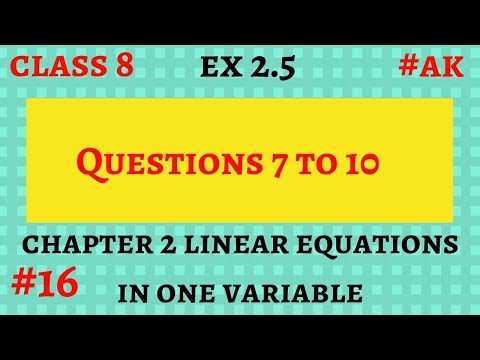 #16 Ex 2.5 class 8 Q 7 to 10 Linear equations in one variable By Akstudy 1024 Video