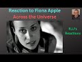 Reaction To Fiona Apple Across The Universe Beatles Cover