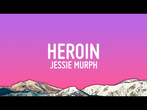 Jessie Murph - Heroin (Lyrics)