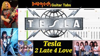 Too Late For Love - Tesla - Guitar + Bass TABS Lesson