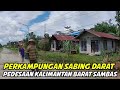 Perkampungan Dalam Di Sambas Kampung Sabing Darat