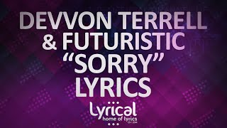 Devvon Terrell & Futuristic - Sorry (Remix) Lyrics