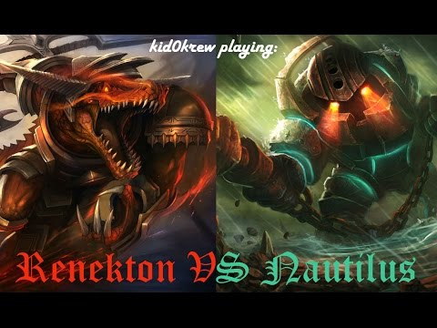 kid0krew playing: Renekton Vs Nautilus Ep. 43