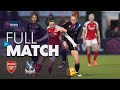 Full Match Arsenal V Crystal Palace Barclays WSL 2024 25