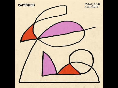 Bifannah - Danças Líquidas - Full Album