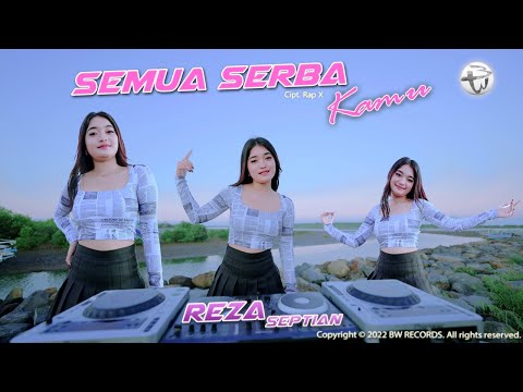 Reza Septian - Semua Serba Kamu (Official M/V)
