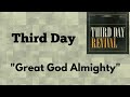 Third Day - Great God Almighty [Lyric Video]