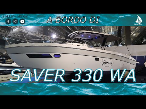 A bordo di Saver 330 WA