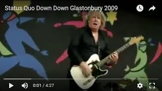 Status Quo Down Down Glastonbury 2009