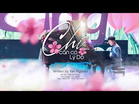 Chỉ cần có lý do - Yan Nguyễn