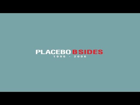 Placebo - B-Sides: 1996-2006  ► ► ►