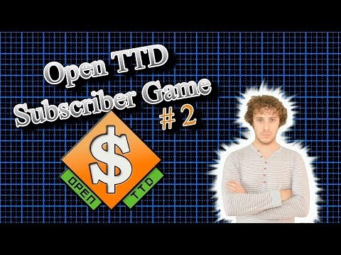 OpenTTD Subscribers Game #2 Big Town E3 - Jaffa-tastic