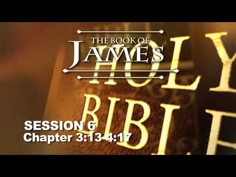 James Session 6 (Chapters 3:13-4:17) - With Chuck Missler