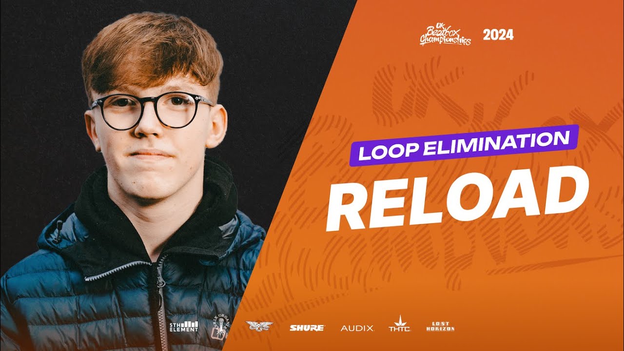 Reload | UK Beatbox Championships 2024 | Loopstation Elimination