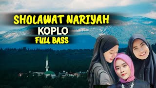 Download lagu SHOLAWAT NARIYAH KOPLO 🎵 FULL BASS mp3