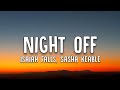 Isaiah Falls Sasha Keable Night Off Lyrics