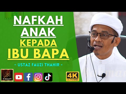 Ustaz Fauzi Thahir - NAFKAH ANAK KEPADA IBU BAPA