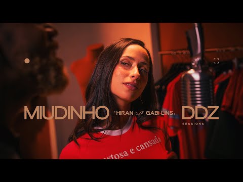 Hiran,  GABI LINS, Salamanka - Miudinho  | DDZ Sessions | HITLAB