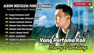 Download lagu Harry Parintang - YANG PERTAMA KALI - DEMI KAU DAN SI BUAH HATI (PANCE PONDAAG)| TOP LAGU NOSTALGIA mp3