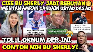 Download lagu CIE-CIEE BU SHERLY JADI REBUTAN🤭MENTAN AMRAN BERCANDA KE USTAD DAS'AD ! KOCAK OKNUM DPR INI mp3