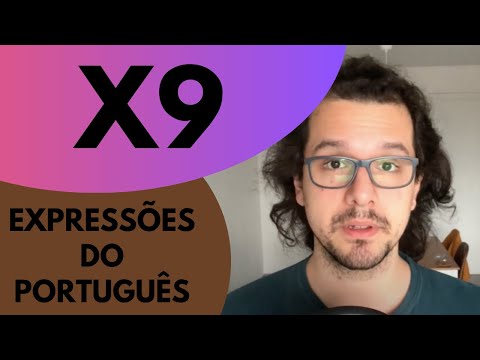 Vídeo: Significado X9: o que quer dizer na gíria