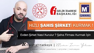 Şahıs Firması Kurmak - Evden Şahıs Firması Kurulumu - Evde Şirket Kurm