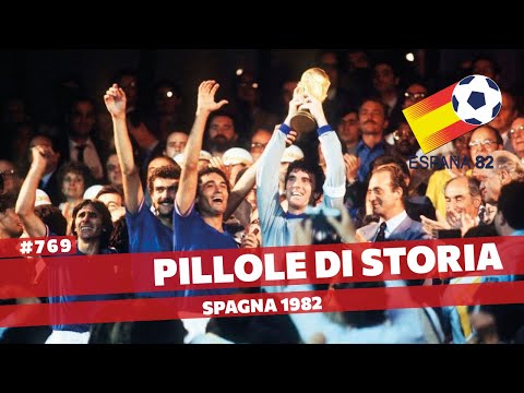 769- Spagna 1982 - I mondiali che hanno creato il mito italiano [Pillole di Storia]