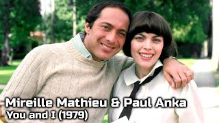 Mireille Mathieu &amp; Paul Anka - You and I (1979) - HQ