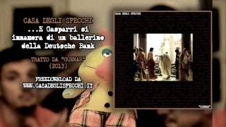 Casa Degli Specchi - &quot;...E Gasparri si innamora di un ballerino della Deutsche Bank&quot;