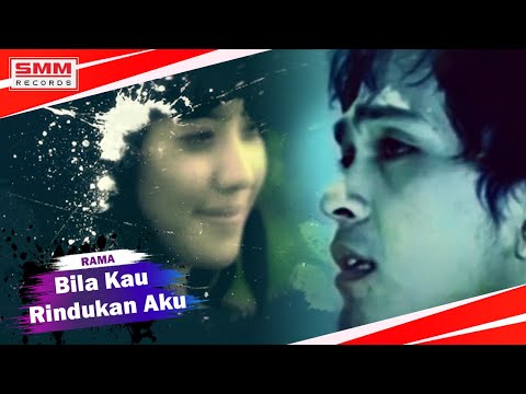 Rama - Bila Kau Rindukan Aku (OFFICIAL)