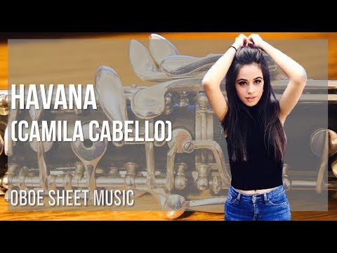 Oboe Sheet Music: How to play Havana by Camila Cabello