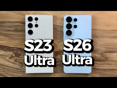 Samsung Galaxy S26 Ultra vs Samsung Galaxy S23 Ultra