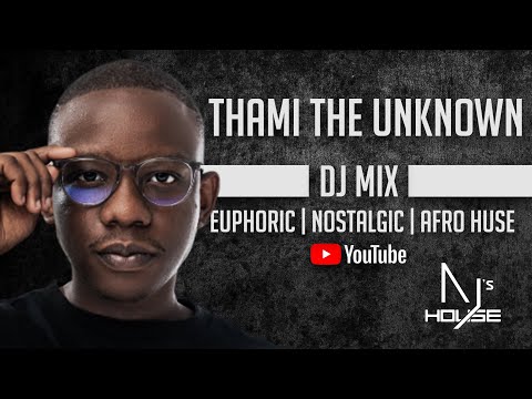 AJ's House #78: Thami The Unknown (DJ Mix)
