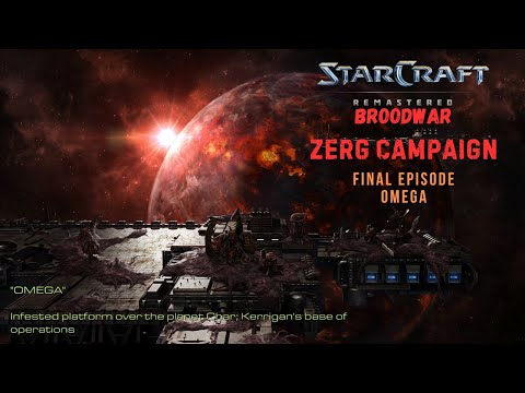 10. StarCraft Remastered (Broodwar) : (Zerg Campaign) Mission 10 - Omega