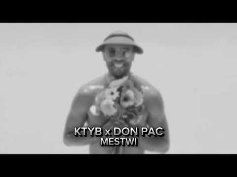 KTYB x Don Pac - MESTWI (clean version)