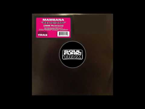 Mambana - Felicidad (JJK Reversoul Vocal)
