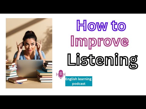 How to Improve Your Listening Skills Without a Teacher?| Language Learning Podcast|