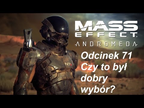 Mass Effect Andromeda - Odcinek 71 - Czyżby był to dobry wybór?