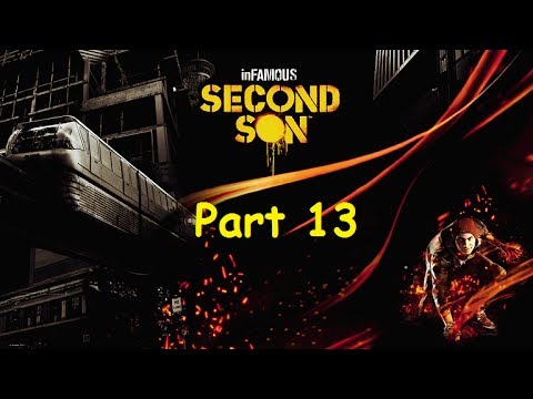 Infamous Second Son Expert Blind Playthrough 100% Completion W/ Commentary Pt. 13