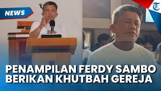 Penampilan Ferdy Sambo Pembunuh Brigadir J di Penjara Bogor, Berikan Khutbah di Gereja